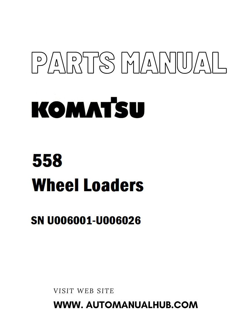 Komatsu 558 Wheel Loaders Parts Manual SN U006001-U006026 - PDF