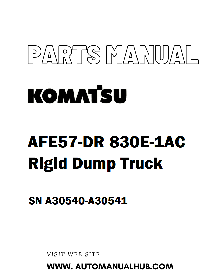 Komatsu AFE57-DR 830E-1AC Rigid Dump Truck Parts Manual SN A30540-A30541 - PDF