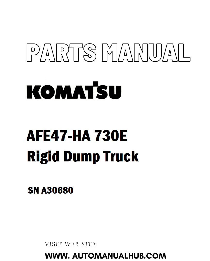 Komatsu AFE47-HA 730E Rigid Dump Truck Parts Manual SN A30680 - PDF