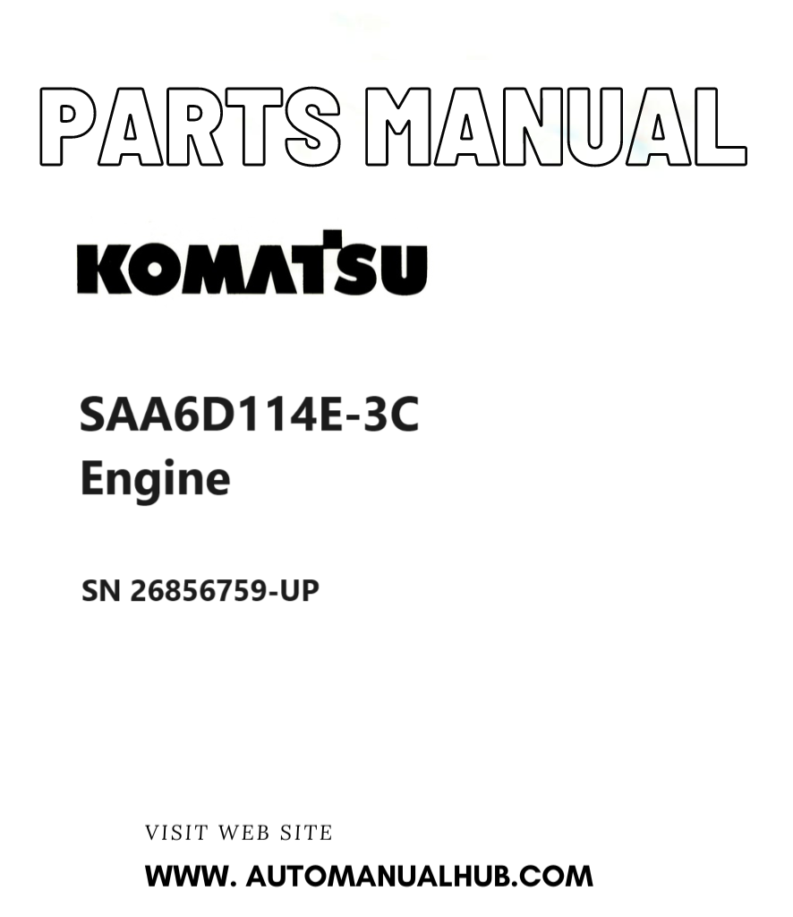 Komatsu SAA6D114E-3C Engine Parts Manual SN 26856759-UP PDF