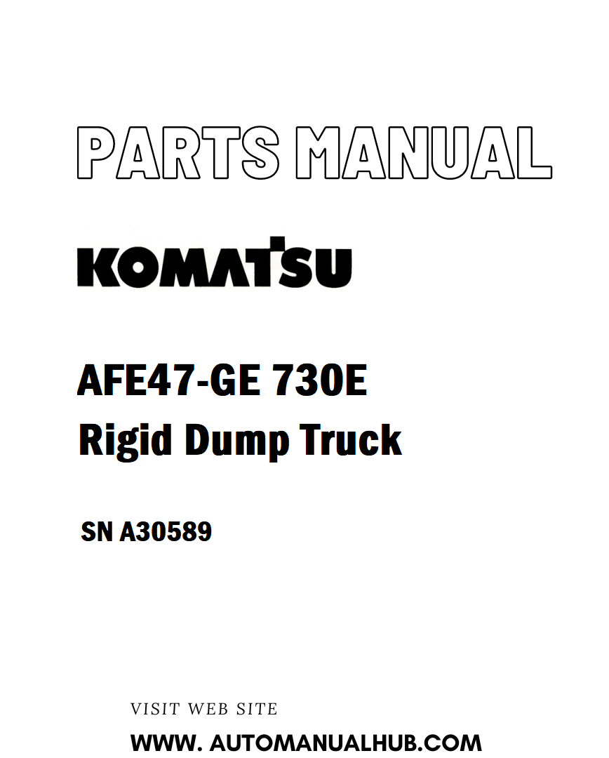 Komatsu AFE47-GE 730E Rigid Dump Truck Parts Manual SN A30589 - PDF