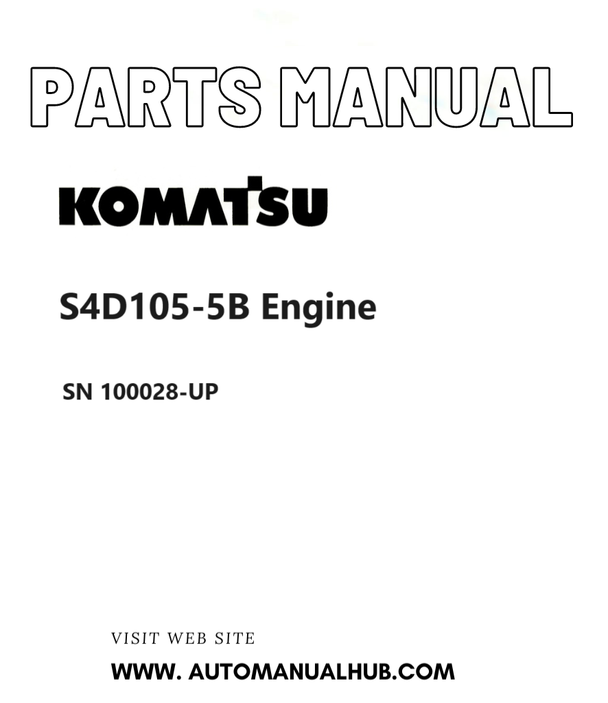 Komatsu S4D105-5B Engine Parts Manual SN 100028-UP PDF