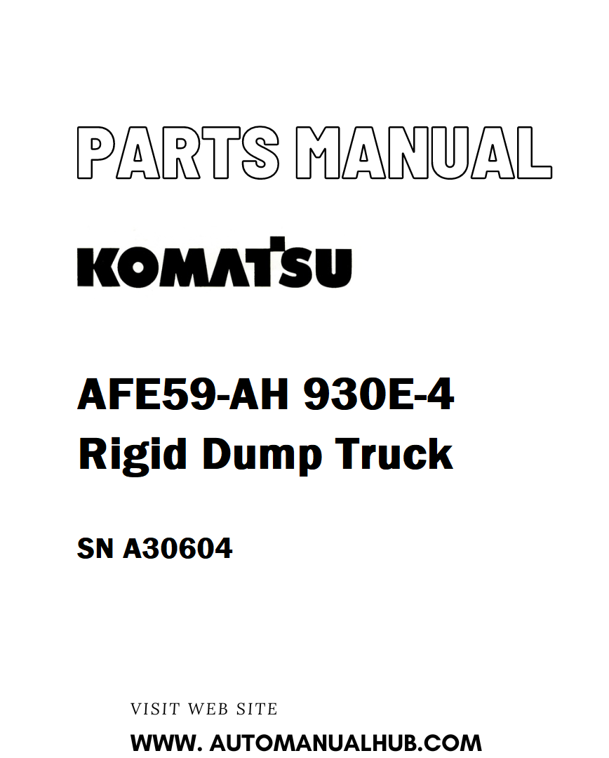 Komatsu AFE59-AH 930E-4 Rigid Dump Truck Parts Manual SN A30604 - PDF