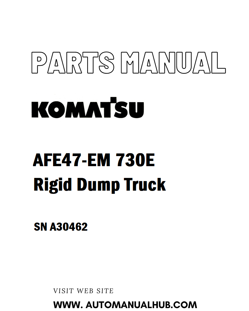 Komatsu AFE47-EM 730E Rigid Dump Truck Parts Manual SN A30462 - PDF