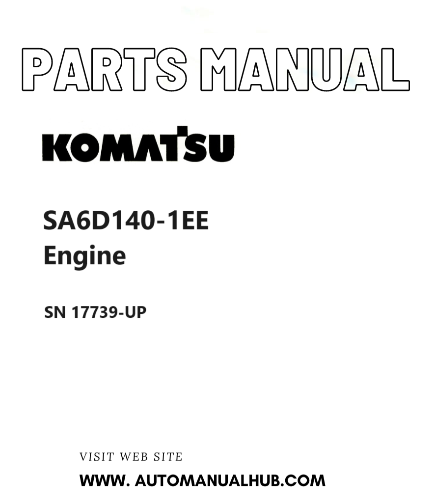 Komatsu SA6D140-1EE Engine Parts Manual SN 17739-UP PDF