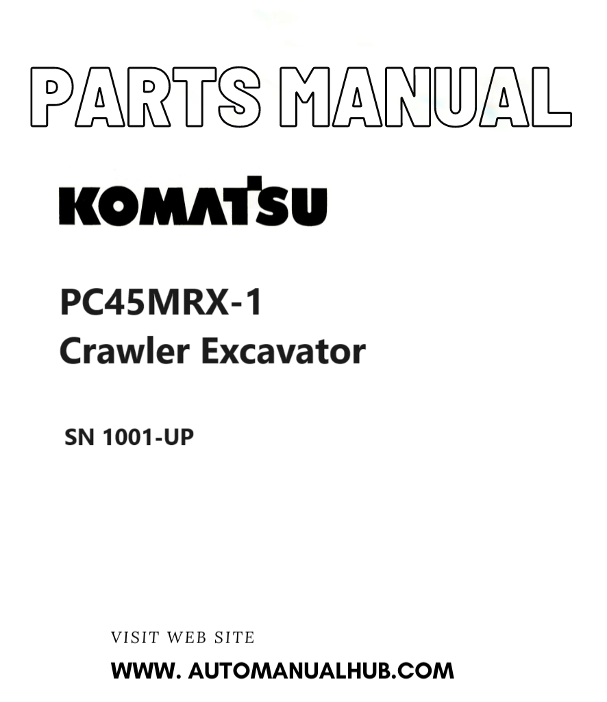 Komatsu PC45MRX-1 Crawler Excavator Parts Manual SN 1001-UP PDF