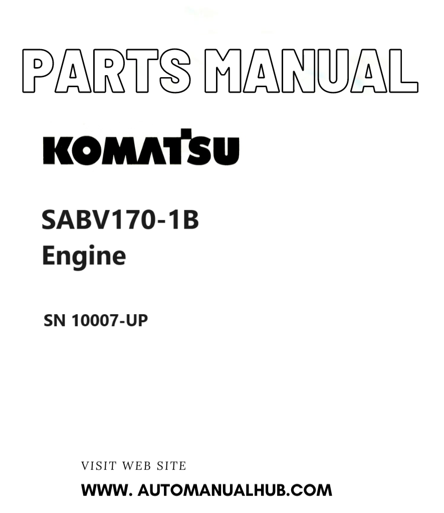 Komatsu SABV170-1B Engine Parts Manual SN 10007-UP PDF