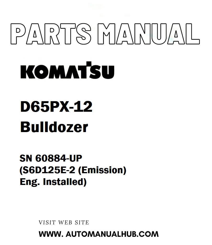 Komatsu D65PX-12 Bulldozer Parts Manual SN 60884-UP (S6D125E-2 (Emission) Eng. Installed) - PDF