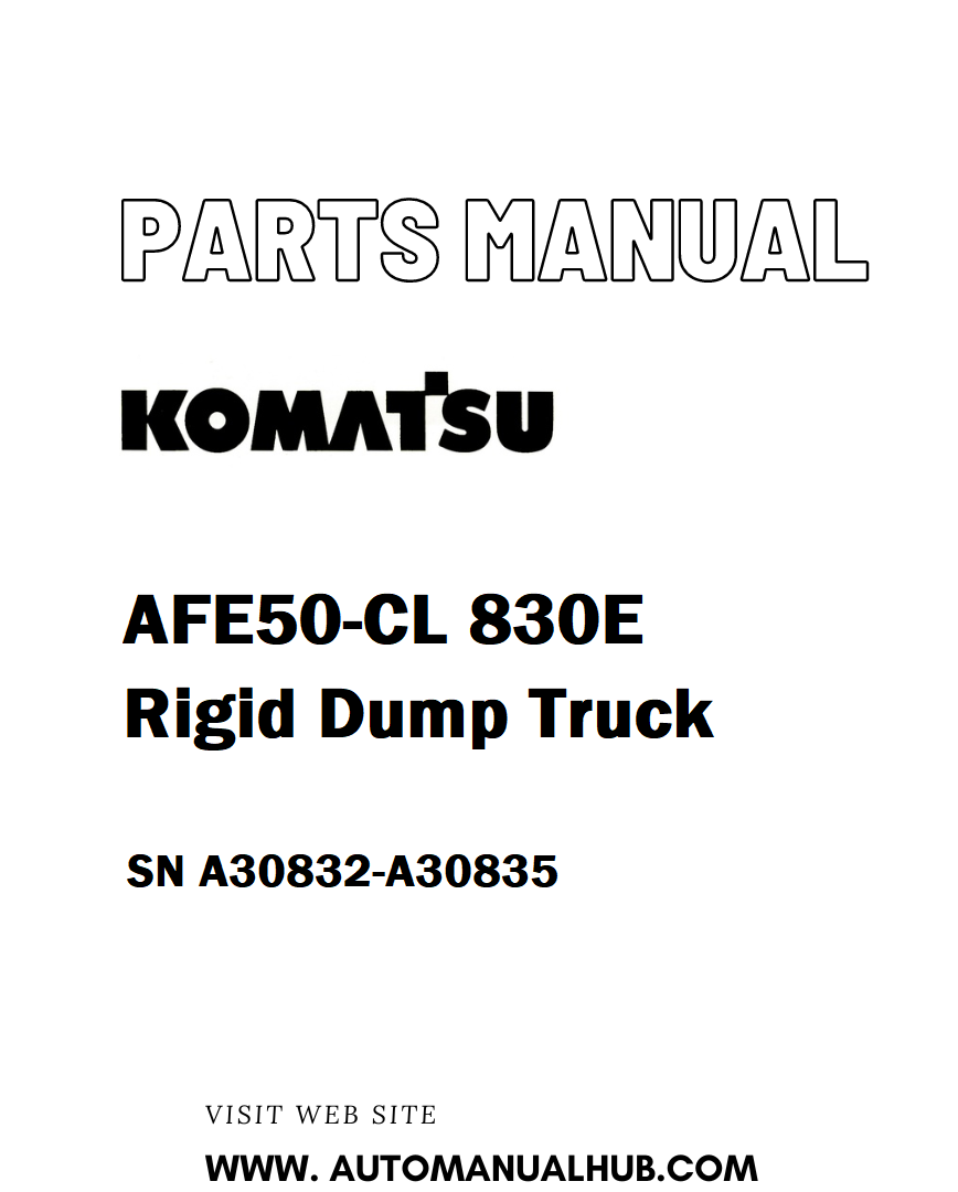 Komatsu AFE50-CL 830E Rigid Dump Truck Parts Manual SN A30832-A30835 - PDF