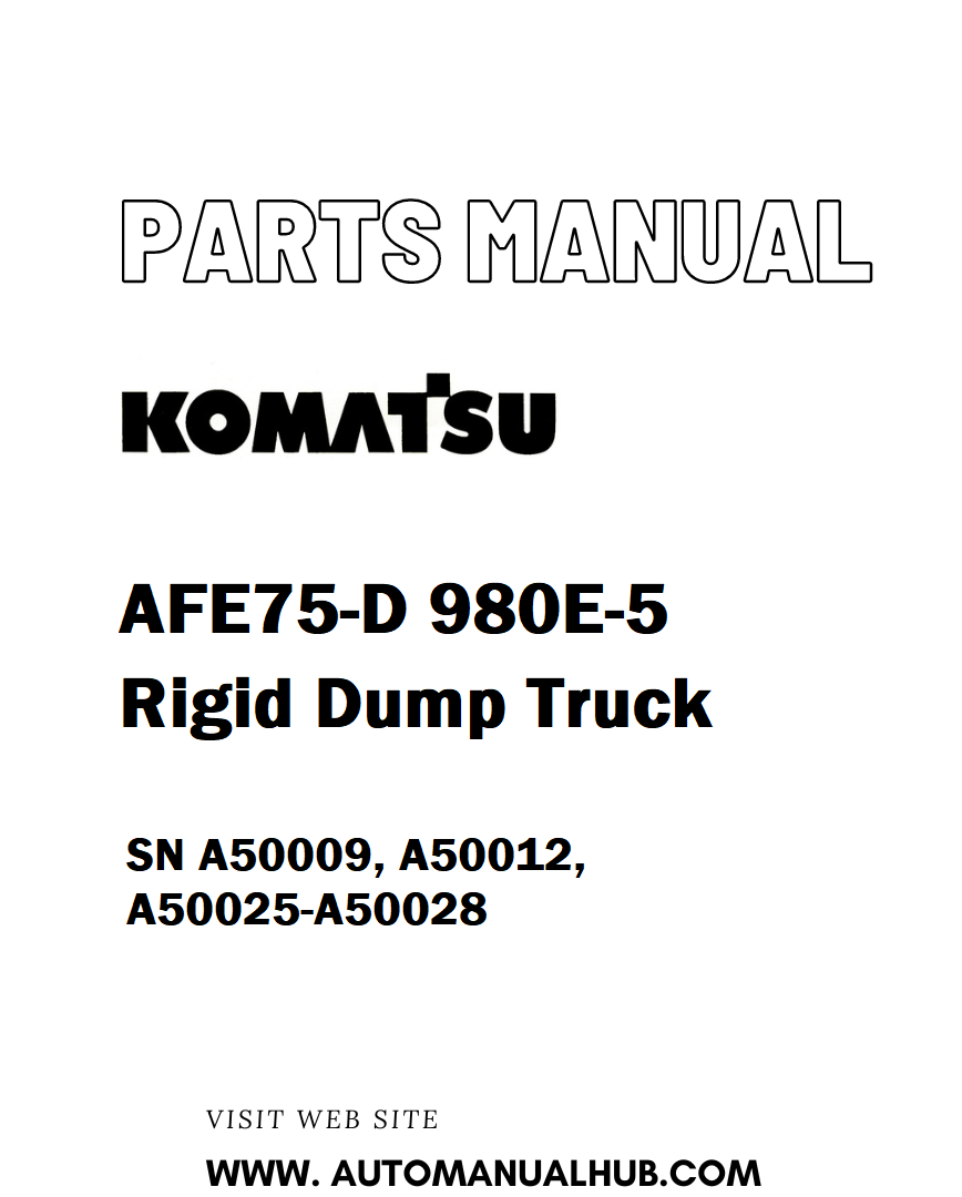 Komatsu AFE75-D 980E-5 Rigid Dump Truck Parts Manual SN A50009, A50012, A50025-A50028 - PDF