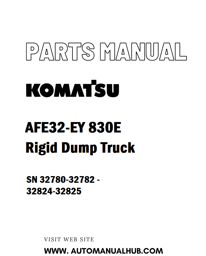 Komatsu AFE32-EY 830E Rigid Dump Truck Parts Manual SN 32780-32782 - 32824-32825 - PDF