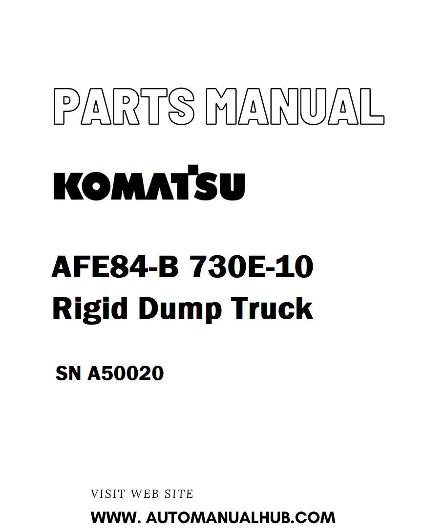 Komatsu AFE84-B 730E-10 Rigid Dump Truck Parts Manual SN A50020 - PDF