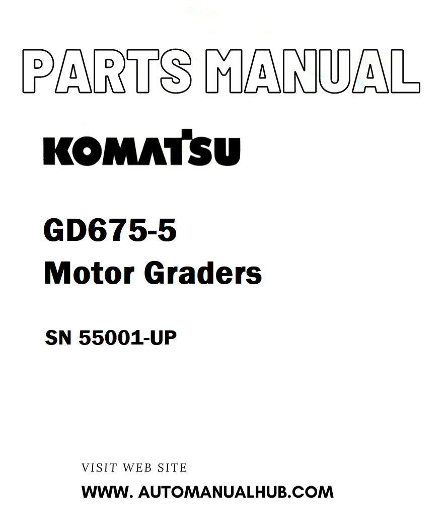 Komatsu GD675-5 Motor Graders Parts Manual SN 55001-UP - PDF