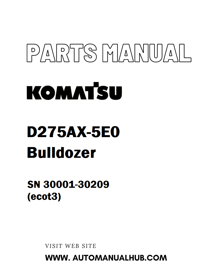 Komatsu D275AX-5E0 Bulldozer Parts Manual SN 30001-30209 (ecot3) - PDF