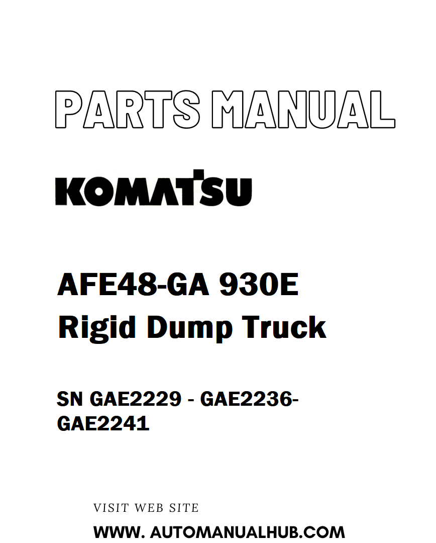 Komatsu AFE48-GA 930E Rigid Dump Truck Parts Manual SN GAE2229 - GAE2236-GAE2241 - PDF