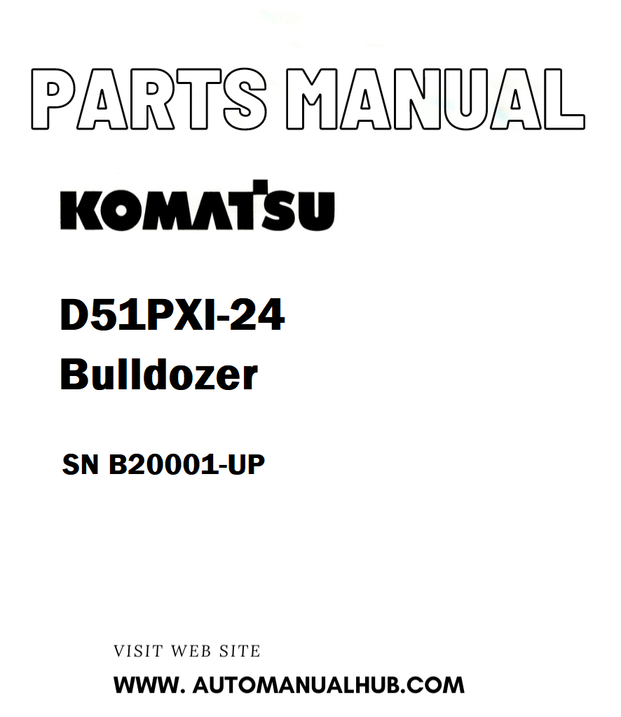 Komatsu D51PXI-24 Bulldozer Parts Manual SN B20001-UP - PDF