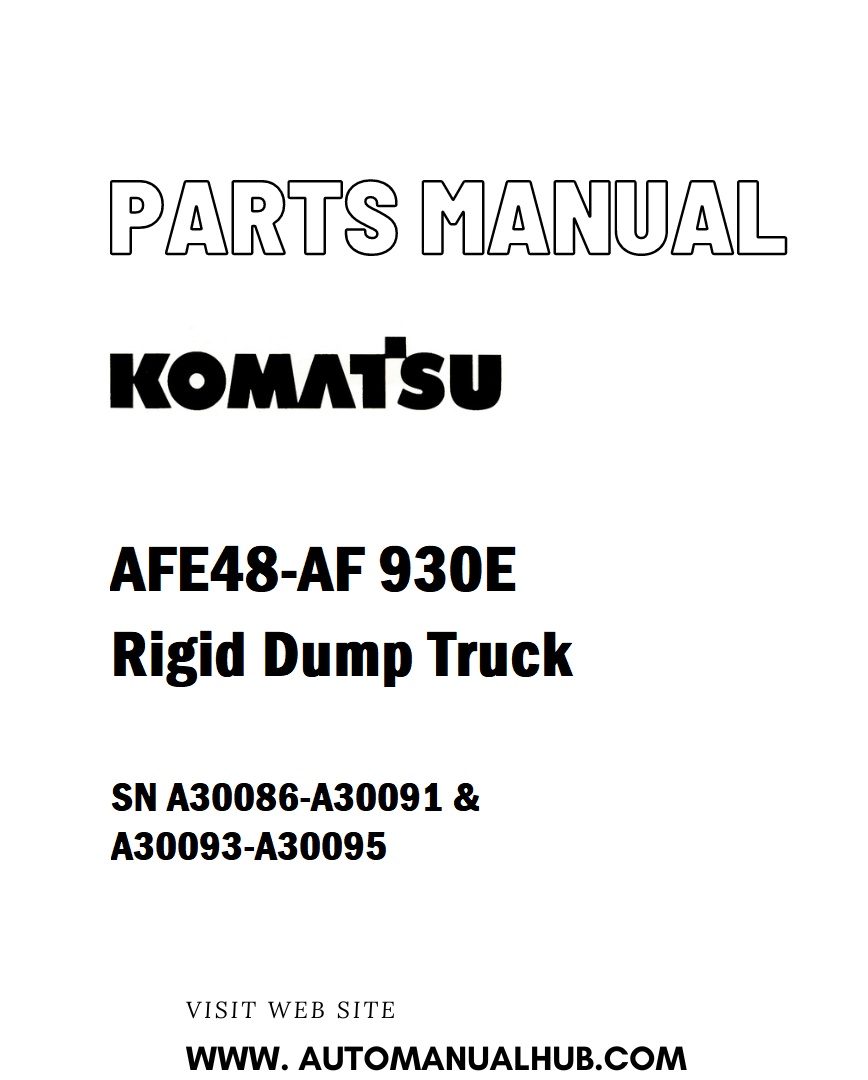 Komatsu AFE48-AF 930E Rigid Dump Truck Parts Manual SN A30086-A30091 & A30093-A30095 - PDF