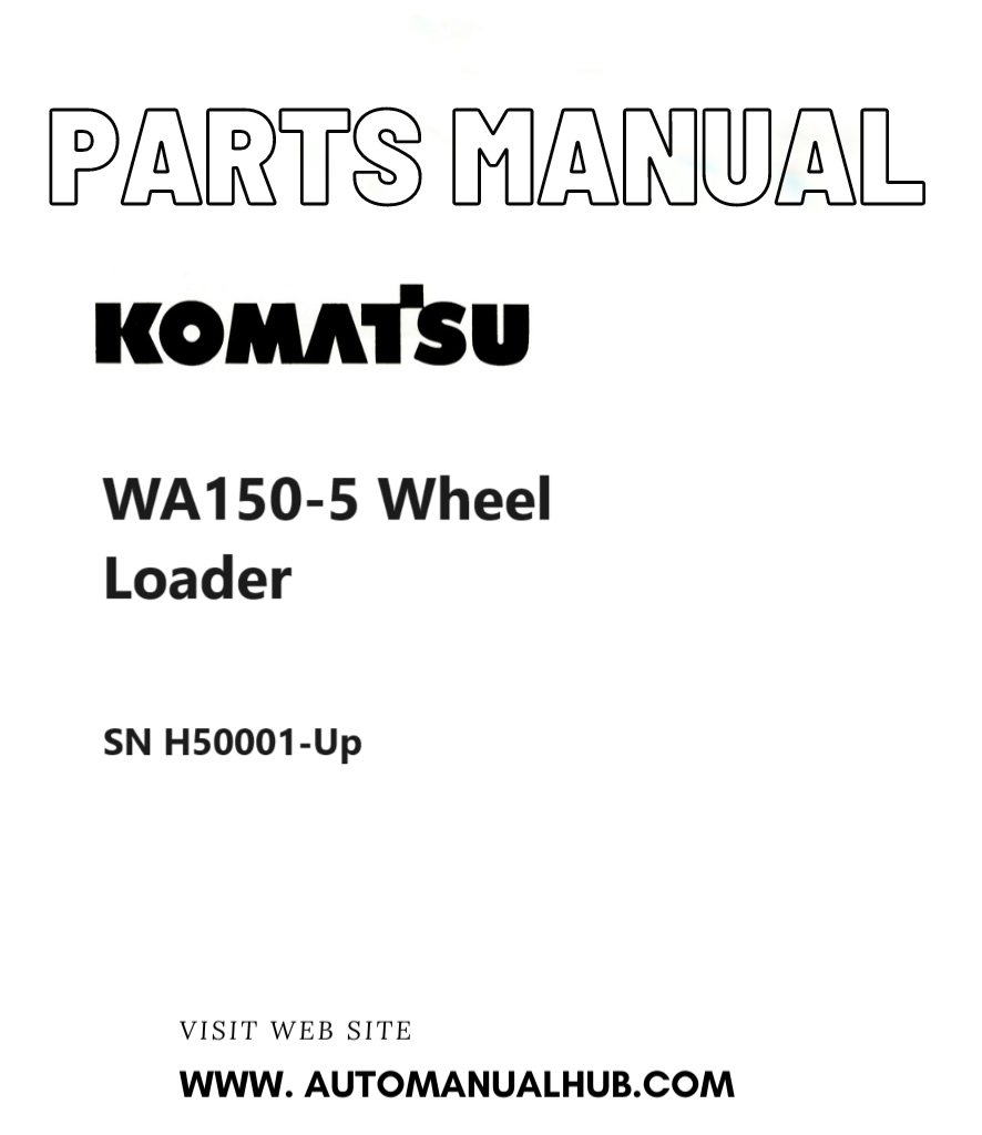 Komatsu WA150-5 Wheel Loader Parts Manual SN H50001-Up PDF