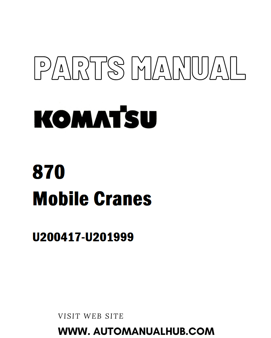 Komatsu 870 Mobile Cranes Parts Manual U200417-U201999 - PDF