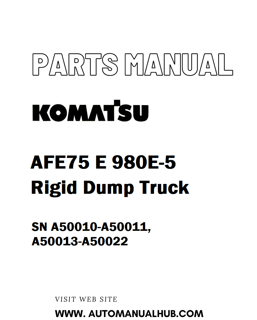 Komatsu AFE75 E 980E-5 Rigid Dump Truck Parts Manual SN A50010-A50011, A50013-A50022 - PDF