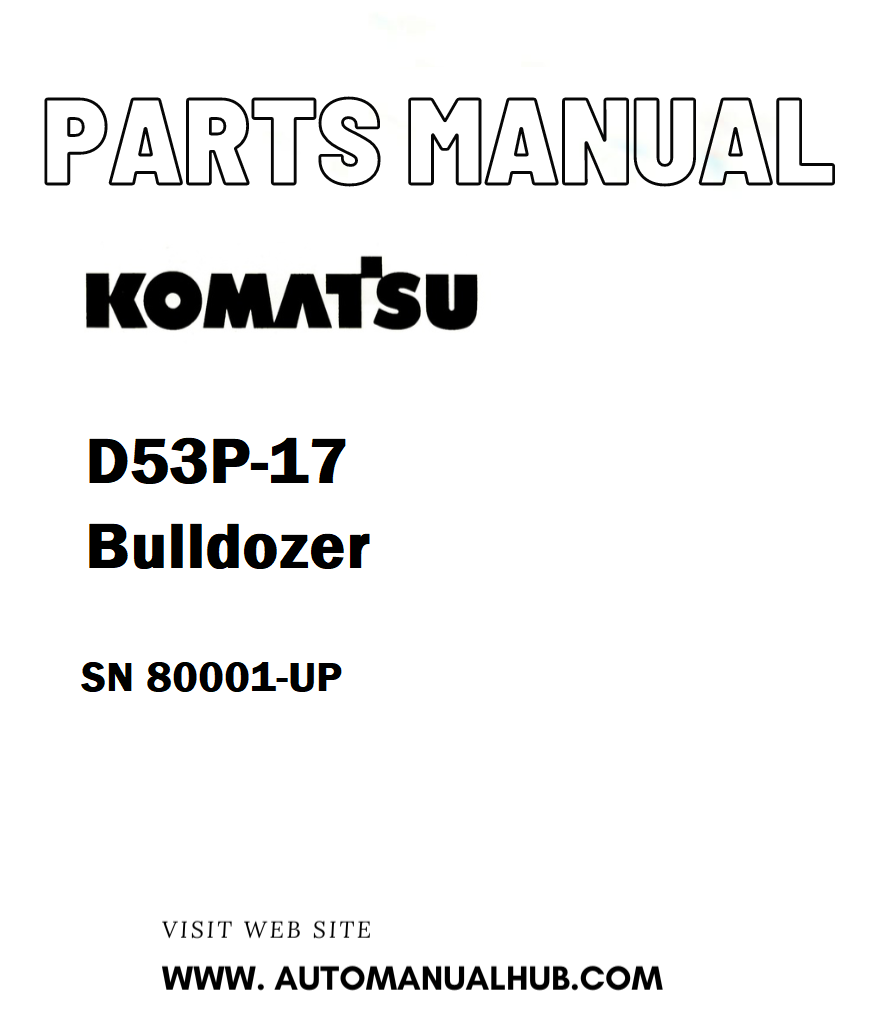 Komatsu D53P-17 Bulldozer Parts Manual SN 80001-UP - PDF
