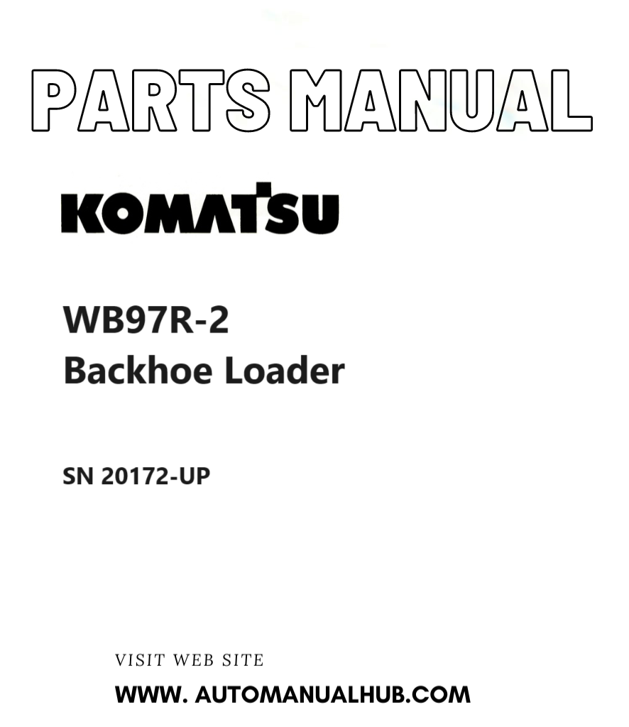 Komatsu WB97R-2 Backhoe Loader Parts Manual SN 20172-UP PDF