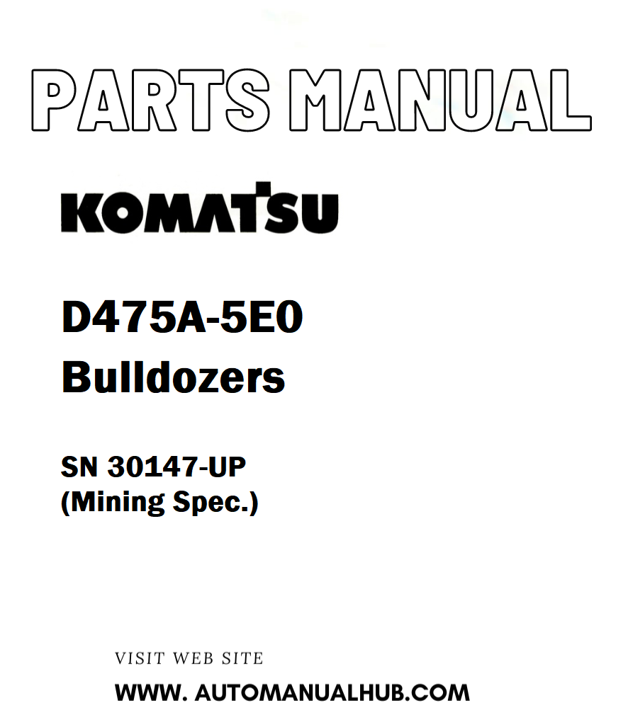 Komatsu D475A-5E0 Bulldozers Parts Manual SN 30147-UP (Mining Spec.) - PDF