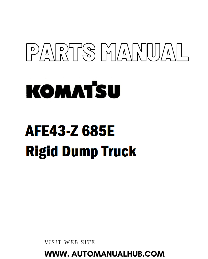 Komatsu AFE43-Z 685E Rigid Dump Truck Parts Manual - PDF