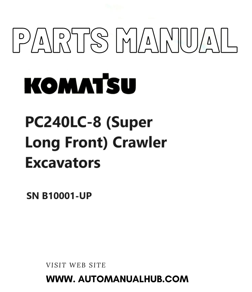 Komatsu PC240LC-8 (Super Long Front) Crawler Excavators Parts Manual SN B10001-UP PDF