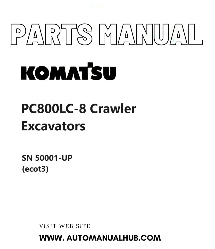 Komatsu PC800LC-8 Crawler Excavators Parts Manual SN 50001-UP (ecot3) PDF