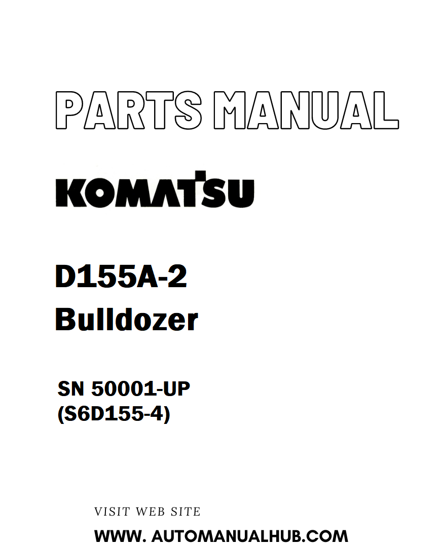 Komatsu D155A-2 Bulldozer Parts Manual SN 50001-UP (S6D155-4) - PDF
