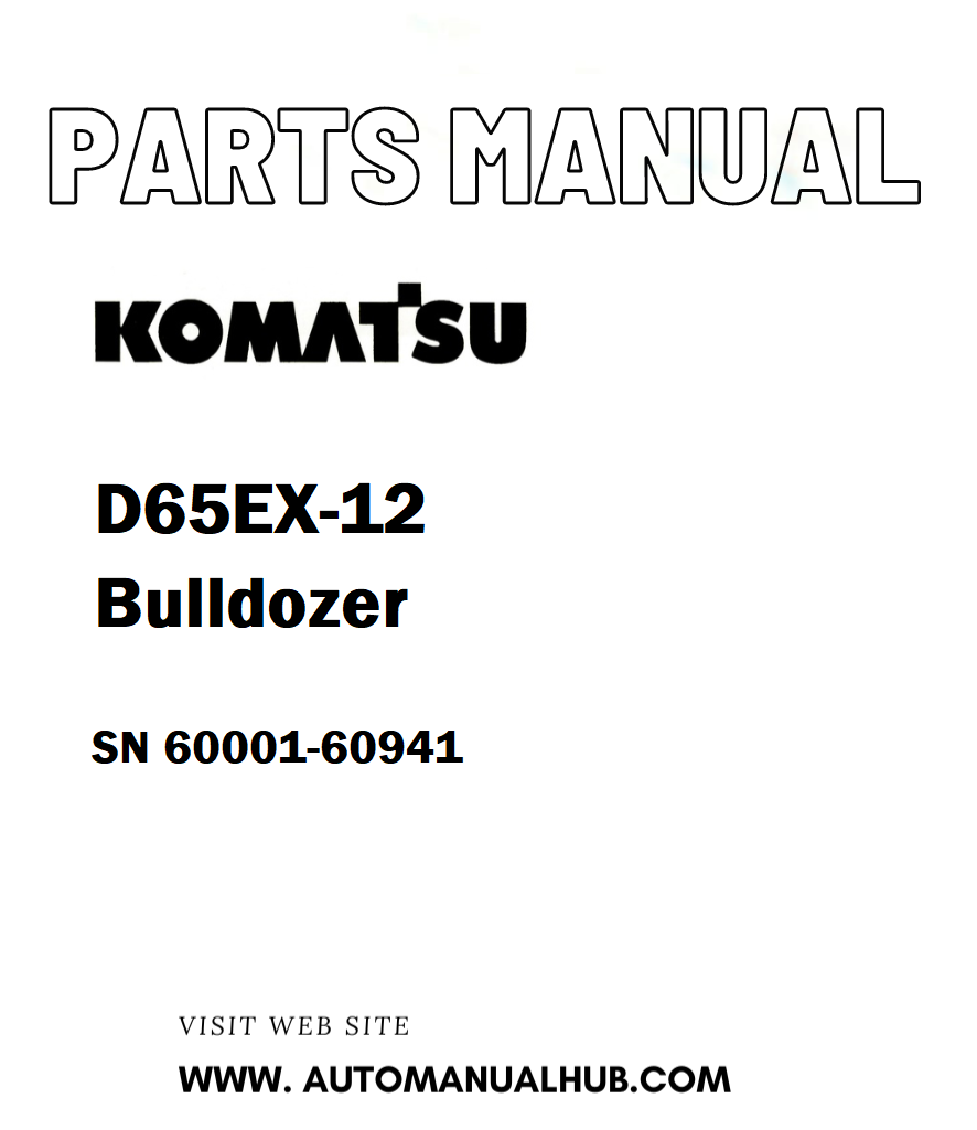 Komatsu D65EX-12 Bulldozer Parts Manual SN 60001-60941 - PDF