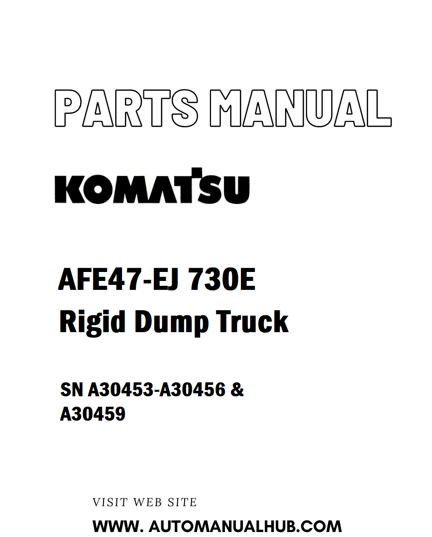 Komatsu AFE47-EJ 730E Rigid Dump Truck Parts Manual SN A30453-A30456 & A30459 - PDF