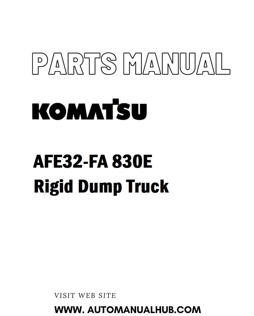 Komatsu AFE32-FA 830E Rigid Dump Truck Parts Manual - PDF