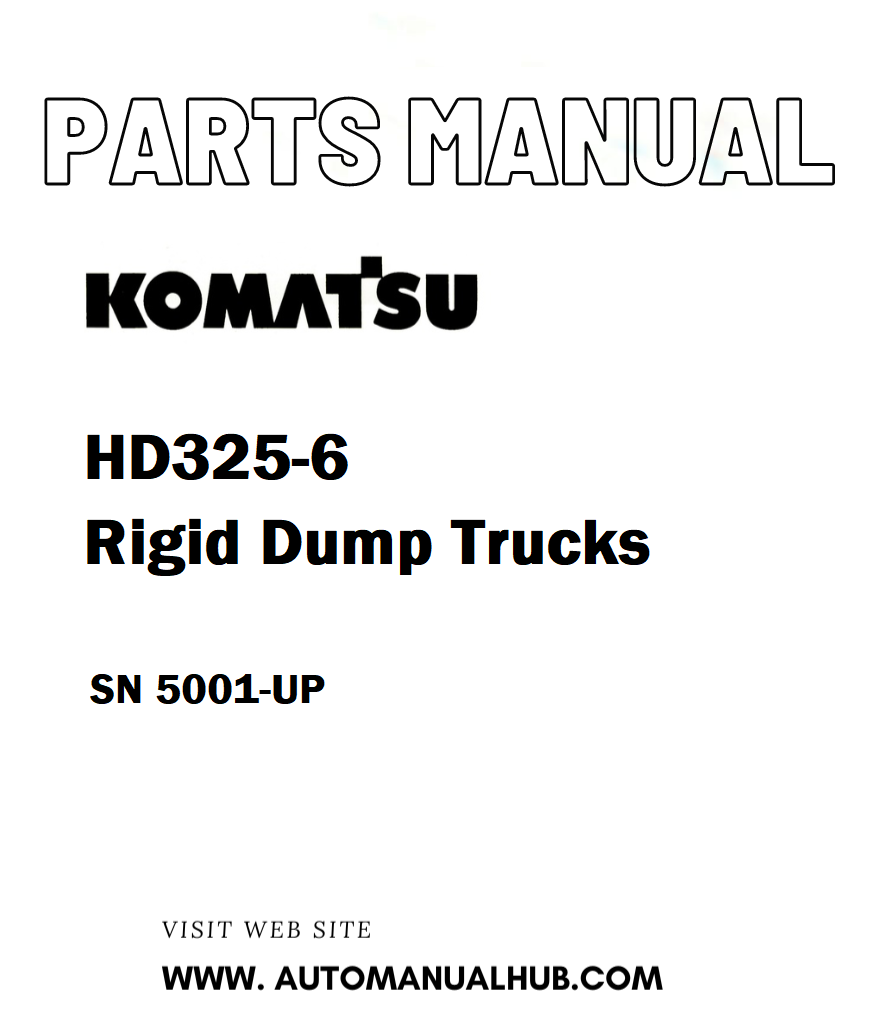 Komatsu HD325-6 Rigid Dump Trucks Parts Manual SN 5001-UP - PDF