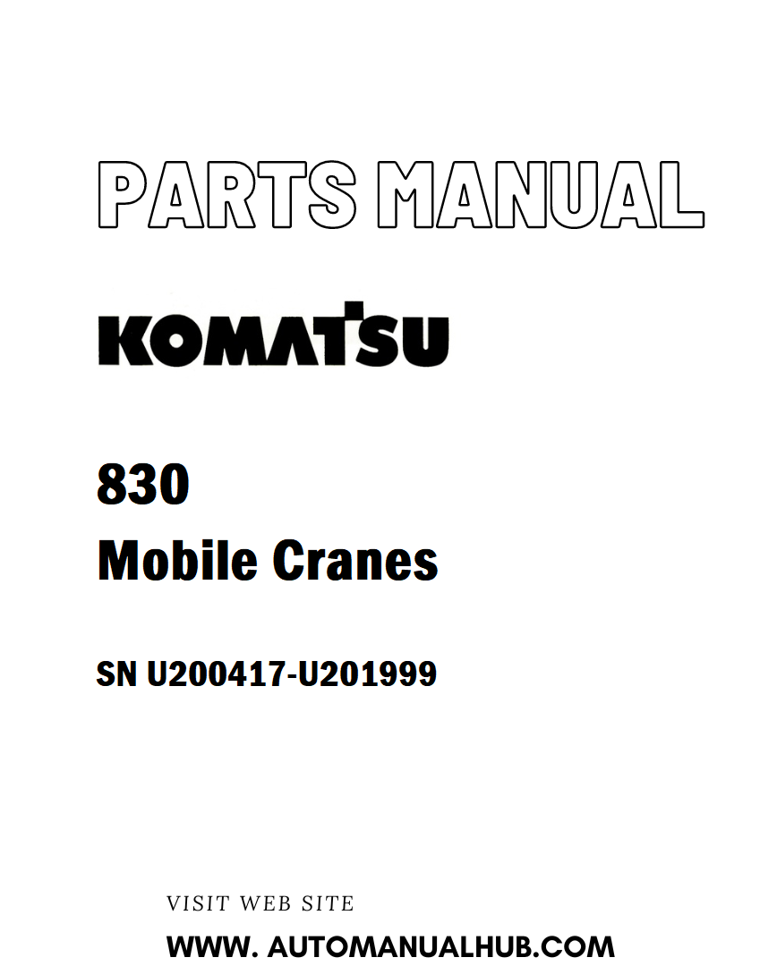 Komatsu 830 Mobile Cranes Parts Manual SN U200417-U201999 - PDF
