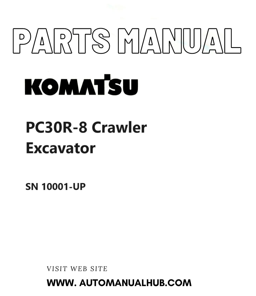 Komatsu PC30R-8 Crawler Excavator Parts Manual SN 10001-UP PDF
