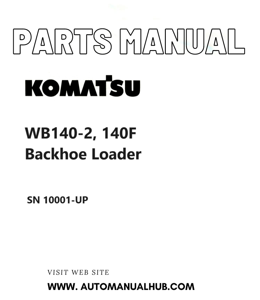 Komatsu WB140-2, 140F Backhoe Loader Parts Manual SN 10001-UP PDF