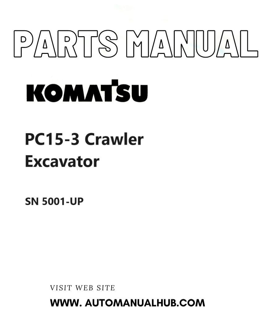 Komatsu PC15-3 Crawler Excavator Parts Manual SN 5001-UP PDF