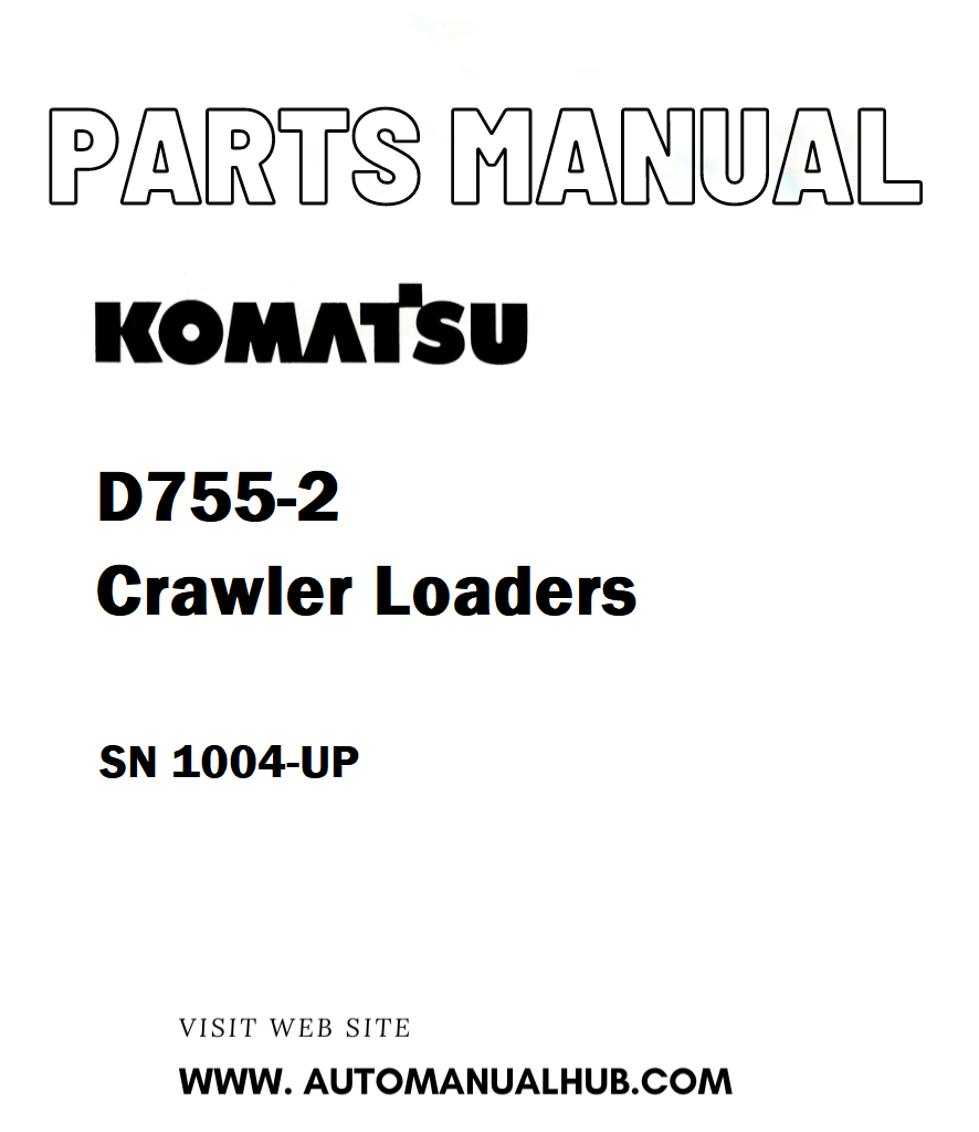 Komatsu D755-2 Crawler Loaders Parts Manual SN 1004-UP - PDF