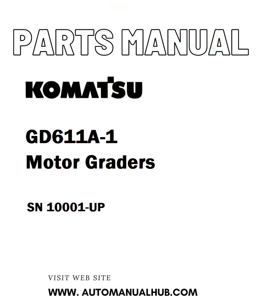 Komatsu GD611A-1 Motor Graders Parts Manual SN 10001-UP - PDF
