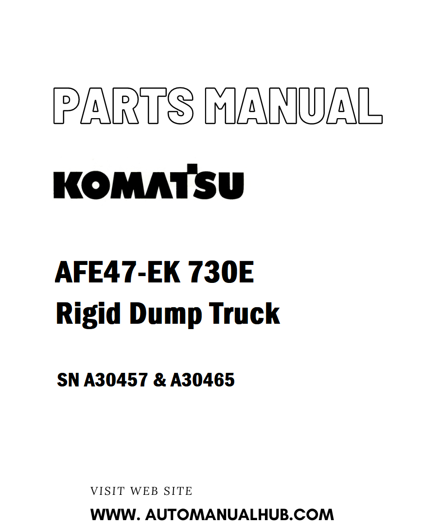 Komatsu AFE47-EK 730E Rigid Dump Truck Parts Manual SN A30457 & A30465 - PDF