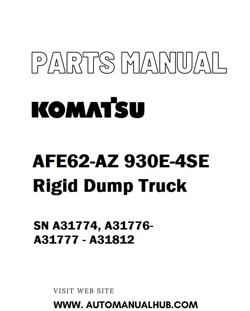Komatsu AFE62-AZ 930E-4SE Rigid Dump Truck Parts Manual SN A31774, A31776-A31777 - A31812 - PDF