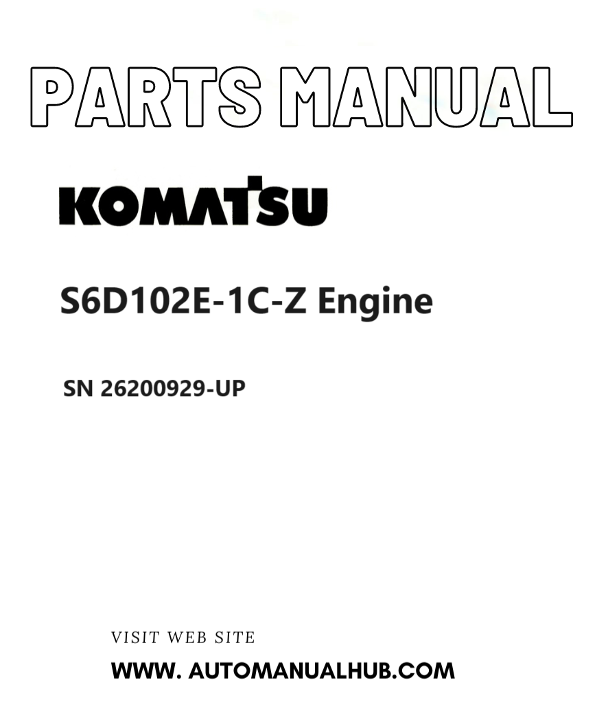 Komatsu S6D102E-1C-Z Engine Parts Manual SN 26200929-UP PDF