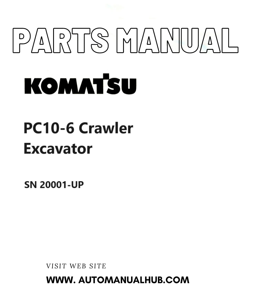 Komatsu PC10-6 Crawler Excavator Parts Manual SN 20001-UP PDF
