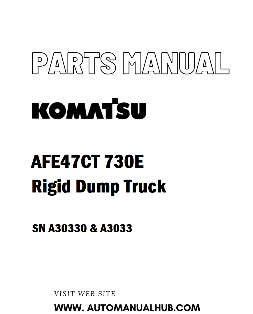 Komatsu AFE47CT 730E Rigid Dump Truck Parts Manual SN A30330 & A3033 - PDF