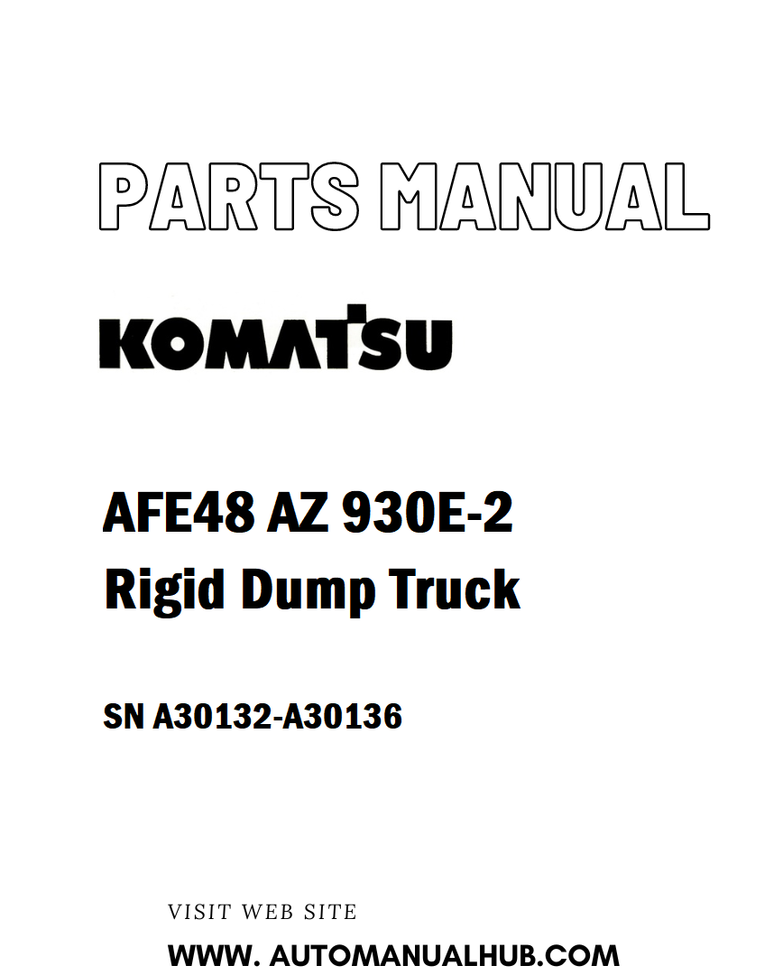 Komatsu AFE48 AZ 930E-2 Rigid Dump Truck Parts Manual SN A30132-A30136 - PDF