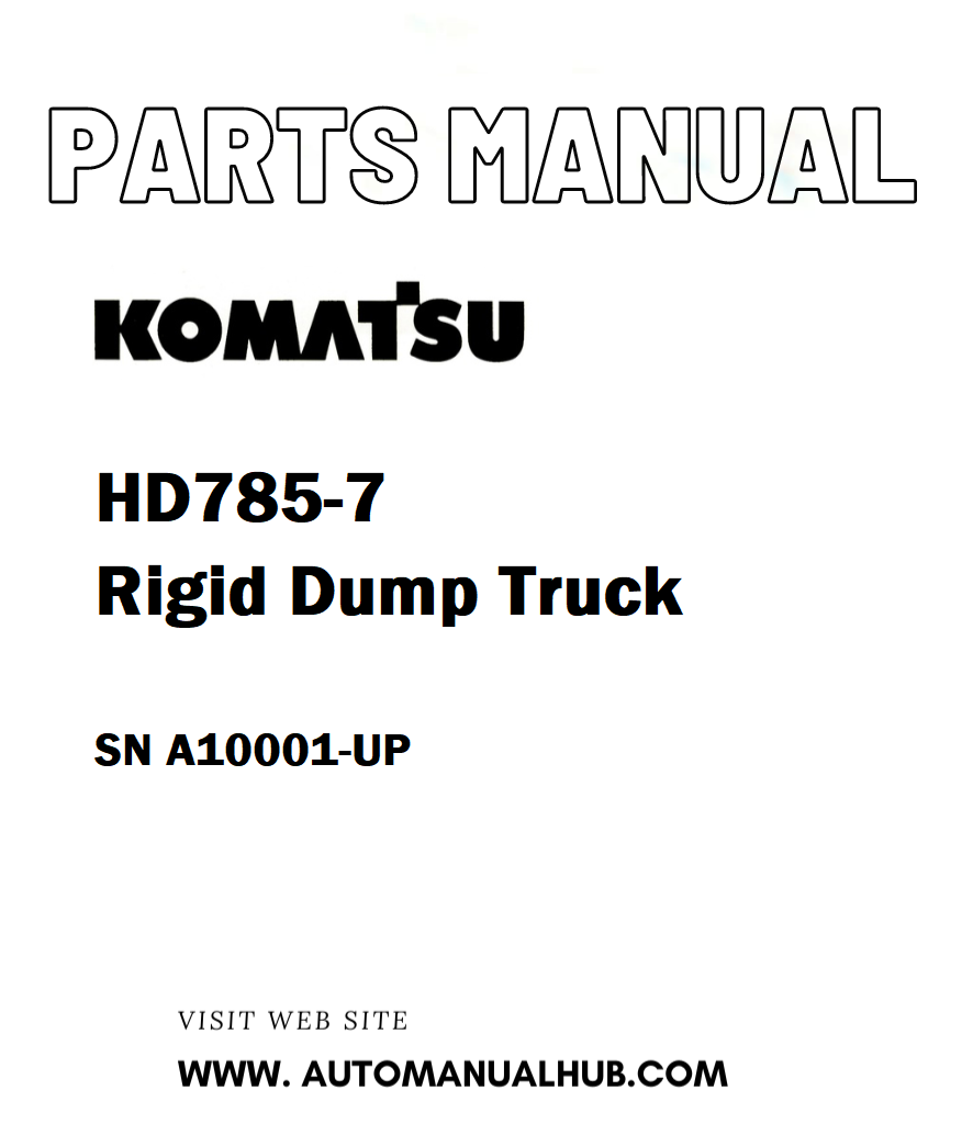 Komatsu HD785-7 Rigid Dump Truck Parts Manual SN A10001-UP - PDF
