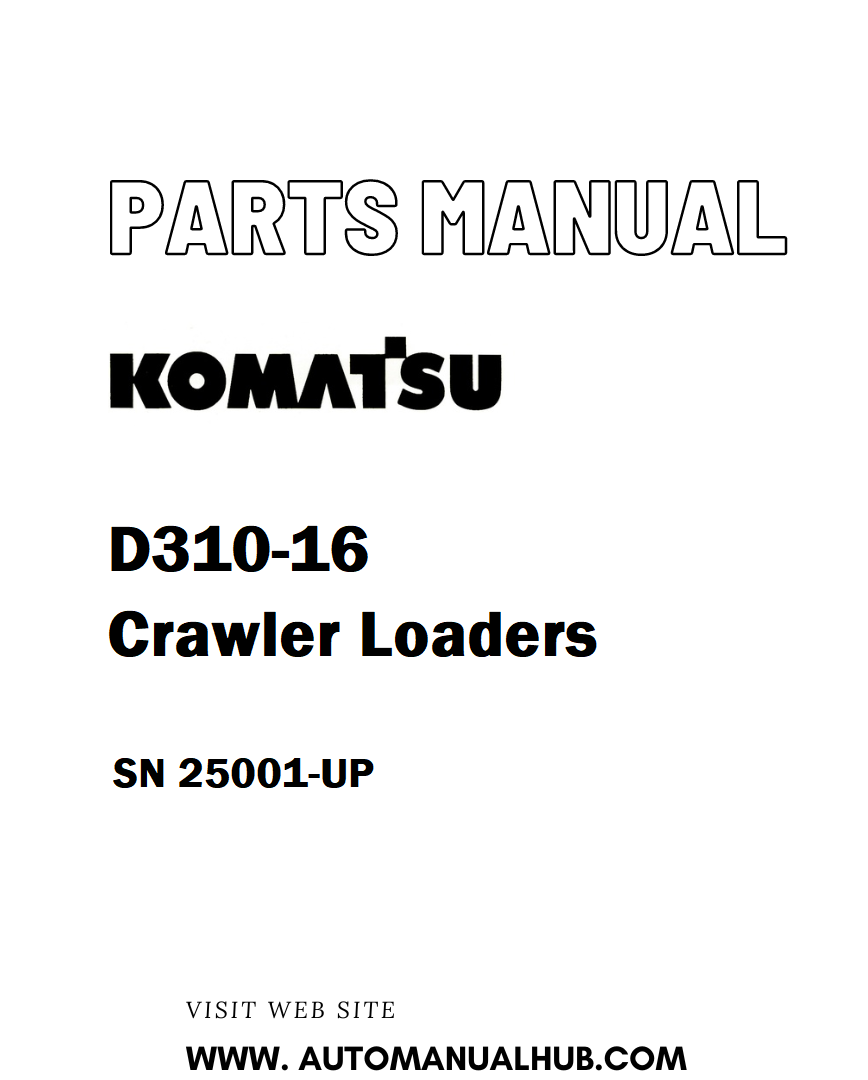 Komatsu D310-16 Crawler Loaders Parts Manual SN 25001-UP - PDF