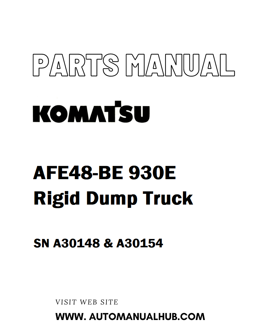Komatsu AFE48-BE 930E Rigid Dump Truck Parts Manual SN A30148 & A30154 - PDF